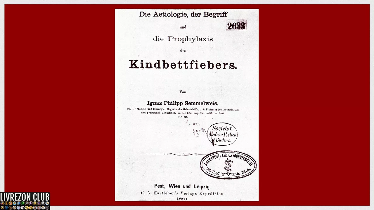 Книга Игнаца Земмельвейса «Этиология, сущность и профилактика родильной горячки» (1861)
